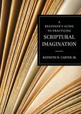 A Beginner's Guide to Practicing Scriptural Imagination