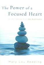 The Power of a Focused Heart