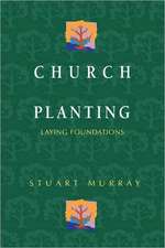 Church Planting: Laying Foundations