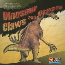 Dinosaur Claws and Crests