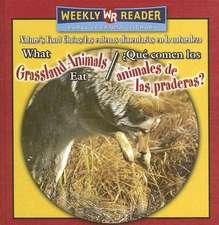 What Grassland Animals Eat/Que Comen Los Animales de Las Praderas?