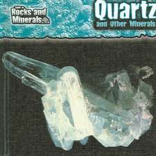 Quartz and Other Minerals