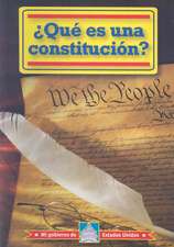 Que Es una Constitucion? = What Is a Constitution?