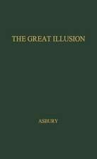 The Great Illusion: An Informal History of Prohibition