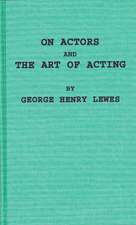 On Actors and the Art of Acting