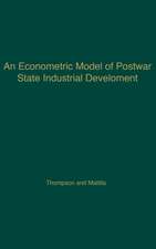 An Econometric Model of Postwar State Industrial Development.