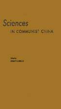 Sciences in Communist China: A Symposium Presented at the New York Meeting of the American Association for the Advancement of Science, December 26-