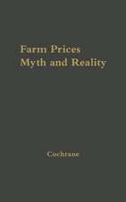 Farm Prices, Myth and Reality.