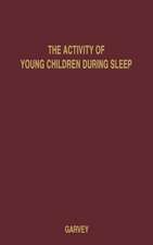 The Activity of Young Children During Sleep: An Objective Study