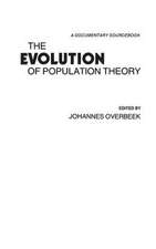 The Evolution of Population Theory: A Documentary Sourcebook