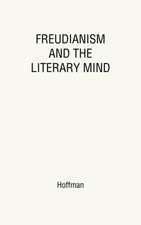 Freudianism and the Literary Mind.