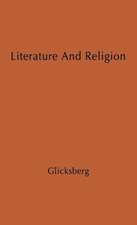 Literature and Religion: A Study in Conflict