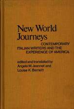 New World Journeys: Contemporary Italian Writers and the Experience of America