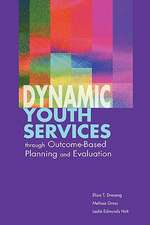 Dynamic Youth Services Through Outcome-Based Planning and Evaluation