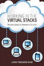 Working in the Virtual Stacks: The New Library & Information Science