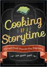 Cooking Up a Storytime: Mix-And-Match Menus for Easy Programming