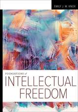 Foundations of Intellectual Freedom