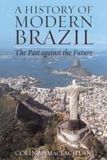 A History of Modern Brazil