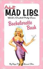 Bachelorette Bash Mad Libs