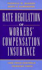 Rate Regulation of Worker's Compensation Insurance: How Price Controls Increaee Cost