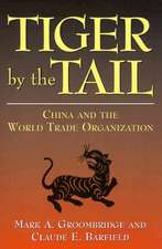 Tiger by the Tail: China and the World Trade Organization