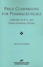 Price Comparisons for Pharmaceuticals: A Review of U.S. and Cross-National Studies