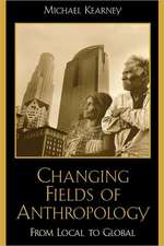 Changing Fields of Anthropology