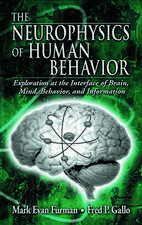 The Neurophysics of Human Behavior