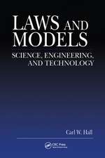 Laws and Models: Science, Engineering, and Technology