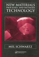 New Materials, Processes, and Methods Technology