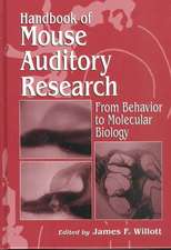 Handbook of Mouse Auditory Research: From Behavior to Molecular Biology