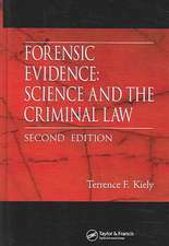 Forensic Evidence: Science and the Criminal Law, Second Edition