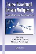 Coarse Wavelength Division Multiplexing: Technologies and Applications