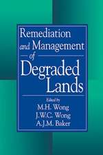 Remediation and Management of Degraded Lands