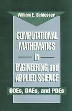 Computational Mathematics in Engineering and Applied Science: ODEs, DAEs, and PDEs