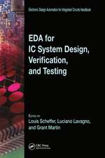 EDA for IC System Design, Verification, and Testing