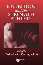 Nutrition and the Strength Athlete