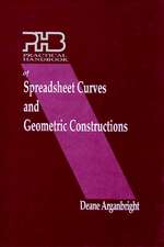 Practical Handbook of Spreadsheet Curves and Geometric Constructions