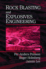 Rock Blasting and Explosives Engineering