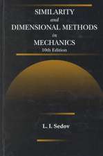 Similarity and Dimensional Methods in Mechanics