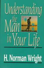 Understanding the Man in Your Life