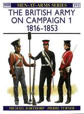 The British Army on Campaign (1)