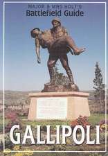 Major & Mrs. Holt's Battlefield Guid to Gallipoli: The 2nd Battalion Royal Norfolk Regiment 1939-1944