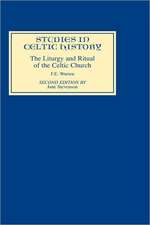 Liturgy and Ritual of the Celtic Church