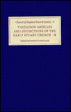 Visitation Articles and Injunctions of the Early Stuart Church: II. 1625–1642