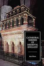 Cathedral Shrines of Medieval England