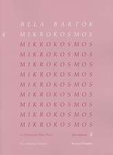 Mikrokosmos, Volume 4: Nos. 97-121: 153 Progressive Piano Pieces/153 Pieces de Piano Progressives/ 153 Klavierstucke, Vom Allerersten Anfang an Zongor