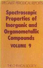 Spectroscopic Properties of Inorganic and Organometallic Compounds: Volume 9