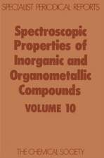 Spectroscopic Properties of Inorganic and Organometallic Compounds: Volume 10