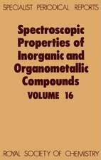 Spectroscopic Properties of Inorganic and Organometallic Compounds: Volume 16